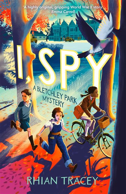 I, Spy: A Bletchley Park Mystery by Rhian Tracey